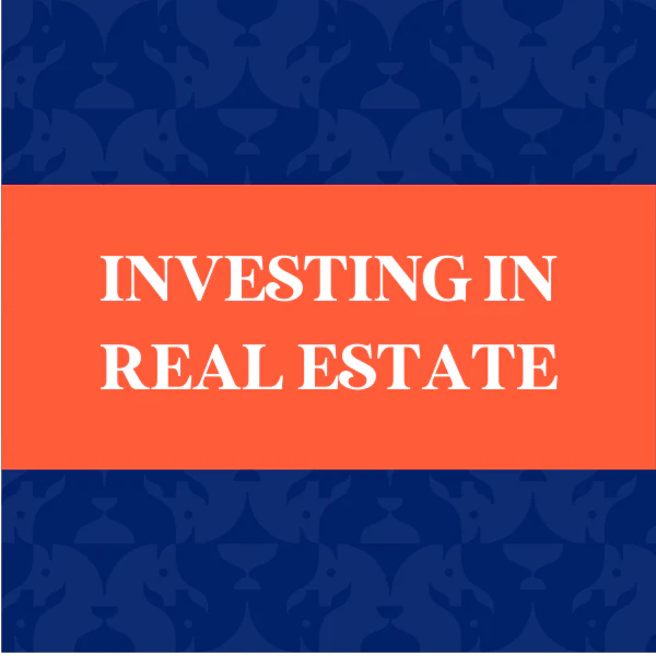 Investing in Real Estate