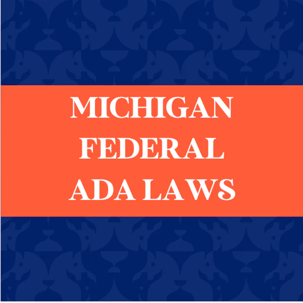 Michigan Federal ADA Laws