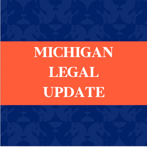 Michigan Legal Update