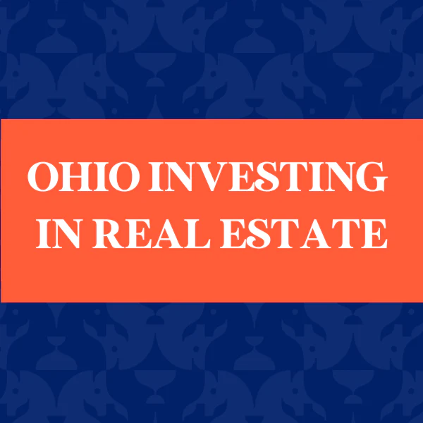 Ohio Investing in Real Estate